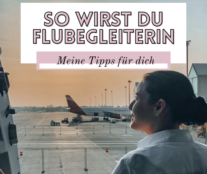 FlugbegleiterIn werden: So schaffst du es!